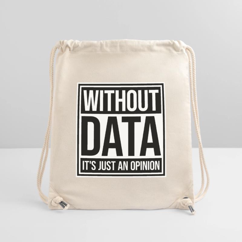 Without Data It's Just An Opinion Statistics Nerd Stanley/Stella Recycled Gym Bag