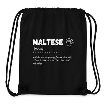 Maltese - a fluffy snuggle machine and loud barker - Stanley/Stella Recycled Gym Bag - black - Front