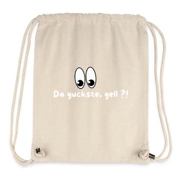 Da guckste, gell ?! - frecher Spruch mit Augenzwin - Stanley/Stella recycelter Gym Bag - Naturweiß - Vorne