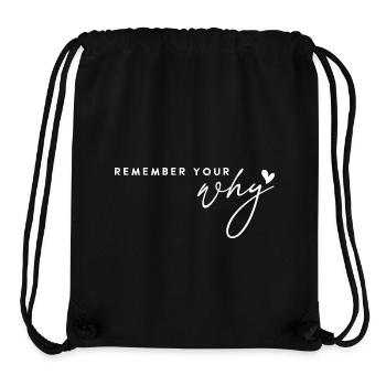 Rappelez-vous votre pourquoi. Motivation Positive Affirmation - Sac à cordon recyclé Stanley/Stella - noir - Devant