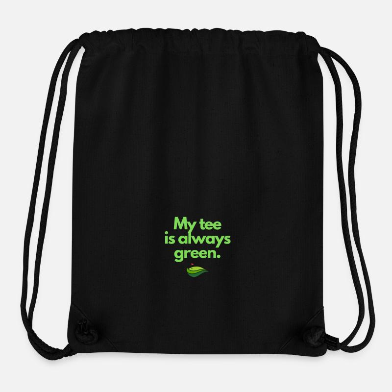 My tee is always green. Be happy and play Golf. - Stanley/Stella recycelter Gym Bag - Schwarz