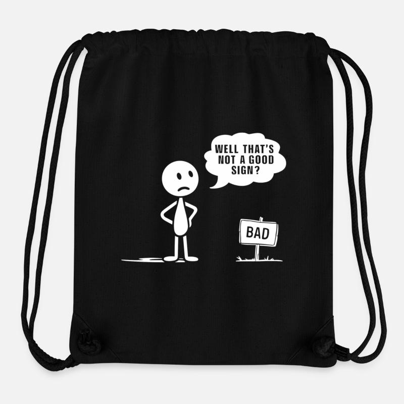 That's not a good sign - Kein gutes Zeichen - Stanley/Stella recycelter Gym Bag - Schwarz