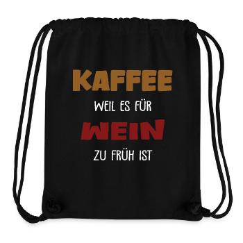 Kaffee - zu früh für Wein - Stanley/Stella recycelter Gym Bag - Schwarz - Vorne