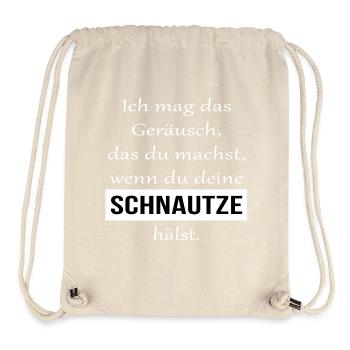 Ich mag das Geräusch wenn du deine Schnautze hälst - Stanley/Stella recycelter Gym Bag - Naturweiß - Vorne