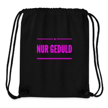 nur Geduld - Stanley/Stella recycelter Gym Bag - Schwarz - Vorne