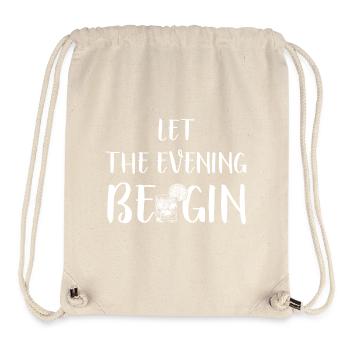 Let the evening Be Gin - Spruch - Stanley/Stella Recycled Gym Bag - natural - Front
