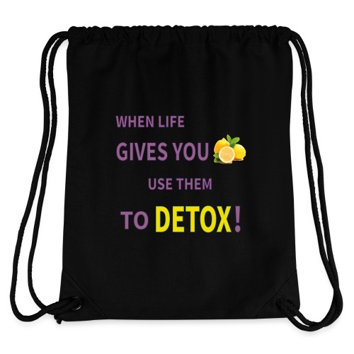 When life gives you lemons you use them to detox! - Stanley/Stella GYM BAG