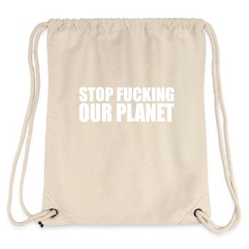 Stop fracking our planet - Stanley/Stella recycelter Gym Bag - Naturweiß - Hinten