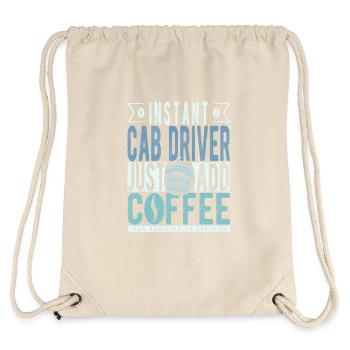 Instant Cab Driver Just Add Coffee - Stanley/Stella Recycled Gym Bag - natural - Back