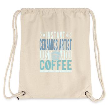 Instant-Keramikkünstler fügen Sie einfach Kaffee hinzu - Stanley/Stella recycelter Gym Bag - Naturweiß - Hinten
