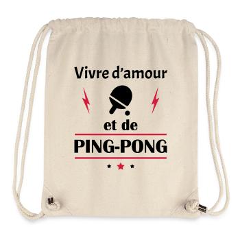 Vivre d'amour et de ping-pong, fête des pères,noël - Sac à cordon recyclé Stanley/Stella - blanc naturel - Devant