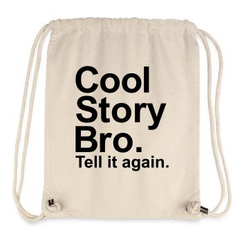Cool story bro - Stanley/Stella recycelter Gym Bag - Naturweiß - Vorne