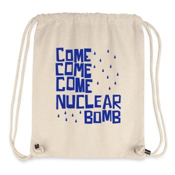 Venez, venez, venez bombe nucléaire - Sac à cordon recyclé Stanley/Stella - blanc naturel - Devant