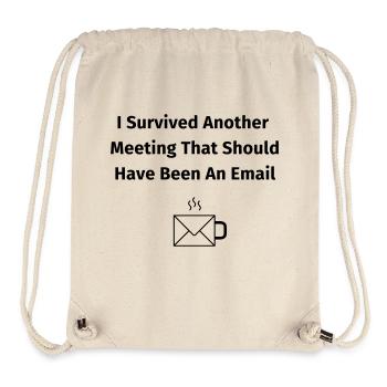I Survived Another Meeting - Stanley/Stella recycelter Gym Bag - Naturweiß - Vorne