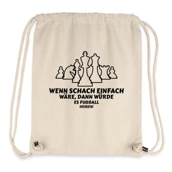 Wenn Schach einfach wäre lustige Sprüche - Stanley/Stella recycelter Gym Bag - Naturweiß - Vorne