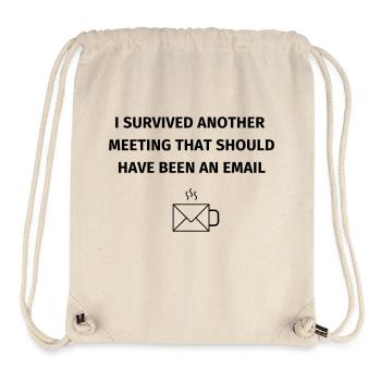 I Survived Another Meetin - Stanley/Stella recycelter Gym Bag - Naturweiß - Vorne