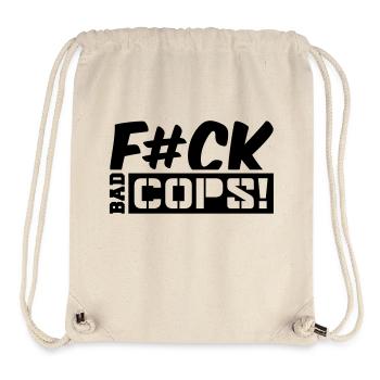 fck_bad_cops_cc1 - Stanley/Stella recycelter Gym Bag - Naturweiß - Vorne