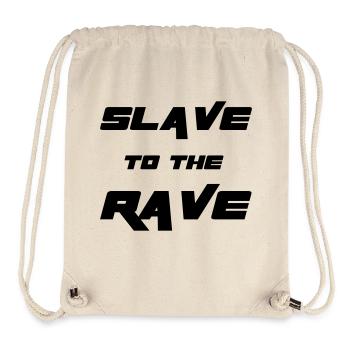 Slave To The Rave - Stanley/Stella recycelter Gym Bag - Naturweiß - Vorne