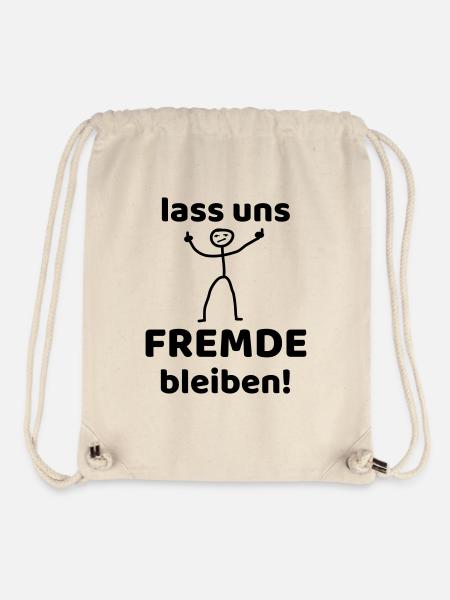 LASS UNS FREMDE BLEIBEN - lustige Sprüche! - Stanley/Stella recycelter Gym Bag - Naturweiß