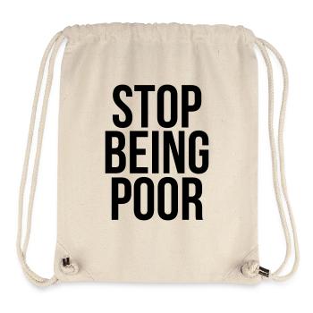 stop being poor - Stanley/Stella Recycled Gym Bag - natural - Front