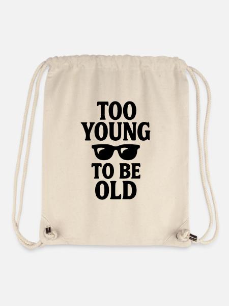 Cadeau d’anniversaire Trop jeune pour être vieux - Sac à cordon recyclé Stanley/Stella - blanc naturel