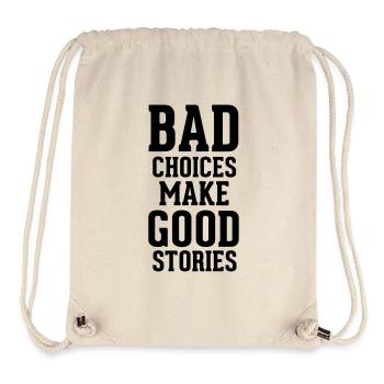 Bad Choices - Stanley/Stella Recycled Gym Bag - natural - Front