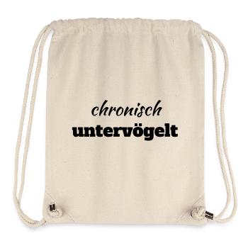 Chronisch Untervögelt Single Malle Party Geschenk - Stanley/Stella recycelter Gym Bag - Naturweiß - Vorne