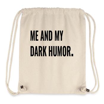 ME AND MY DARK HUMOR. - Stanley/Stella recycelter Gym Bag - Naturweiß - Vorne
