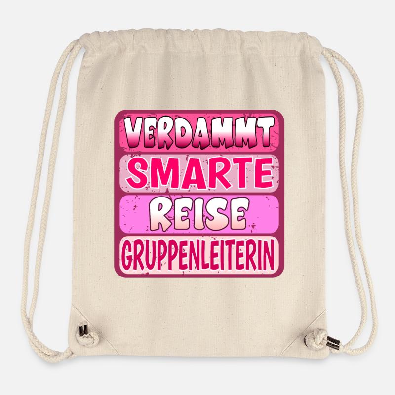 VERDAMMT SMARTE REISE GRUPPENLEITERIN SPRÜCHE - Stanley/Stella recycelter Gym Bag - Naturweiß