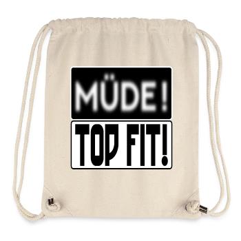 GEMÜTSZUSTAND - MÜDE TOP FIT SPRÜCHE - Stanley/Stella recycelter Gym Bag - Naturweiß - Vorne