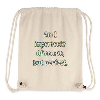 Am I imperfect? Of course ... - Stanley/Stella Recycled Gym Bag - natural - Front