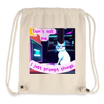 Don't Ask Me, I Just Prompt Things – Grumpy AI Cat - Stanley/Stella Recycled Gym Bag - natural - Front