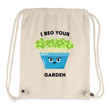 I Beg Your Garden – Funny Plant Cartoon - Stanley/Stella Recycled Gym Bag - natural - Front