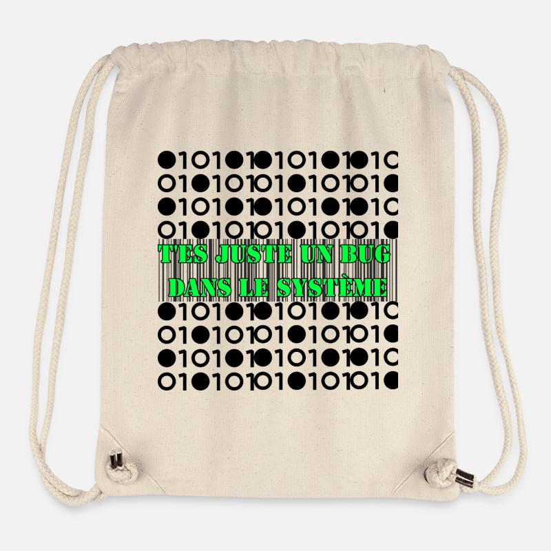 T'es juste un bug dans le système. - Sac à cordon recyclé Stanley/Stella - blanc naturel