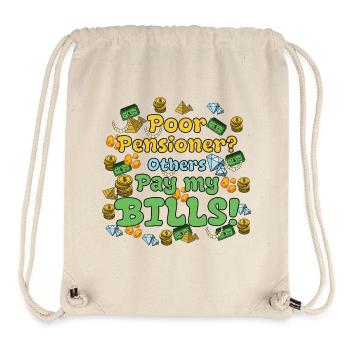 Poor Pensioner? Andere zahlen meine Rechnungen! - Stanley/Stella recycelter Gym Bag - Naturweiß - Vorne