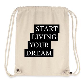 Start Living Your Dream Quote - Stanley/Stella recycelter Gym Bag - Naturweiß - Vorne