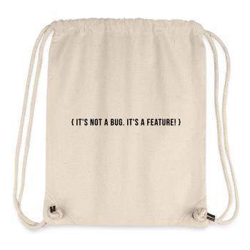 It's not a bug. It's a feature. - Stanley/Stella Recycled Gym Bag - natural - Front