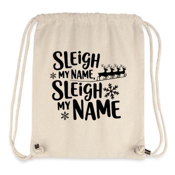 Sleigh My Name - Stanley/Stella Recycled Gym Bag - natural - Front