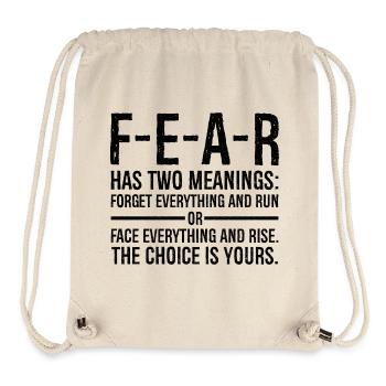 fear has two meanings forget everything and run - Stanley/Stella Recycled Gym Bag - natural - Front