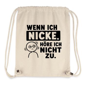  Wenn Ich Nicke Höre Ich Nicht Zu Lustiger Spruch - Stanley/Stella recycelter Gym Bag - Naturweiß - Vorne