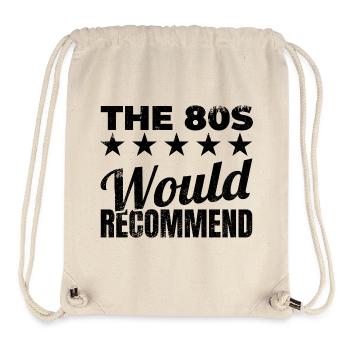 80er Jahre lustiger Spruch - Stanley/Stella recycelter Gym Bag - Naturweiß - Vorne