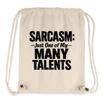 Sarcasm just one of my many talents Ironie Spruch - Stanley/Stella recycelter Gym Bag - Naturweiß - Vorne