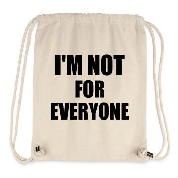i'm not for everyone - Stanley/Stella recycelter Gym Bag - Naturweiß - Vorne