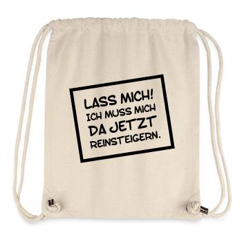 Lass Mich! Ich muss mich da reinsteigern. Gamer - Stanley/Stella recycelter Gym Bag - Naturweiß - Vorne