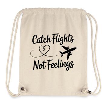  Catch Flights Not Feelings Reise Spruch Für - Stanley/Stella recycelter Gym Bag - Naturweiß - Vorne