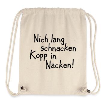 Nich lang schnacken Kopp in Nacken! - Stanley/Stella recycelter Gym Bag - Naturweiß - Vorne