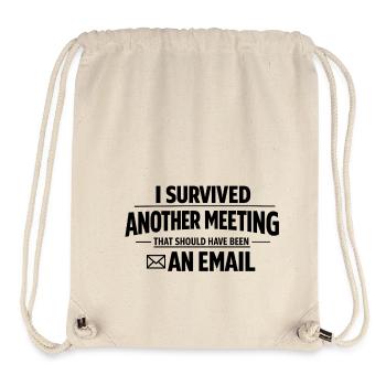 I Survived Another Meeting - Stanley/Stella recycelter Gym Bag - Naturweiß - Vorne