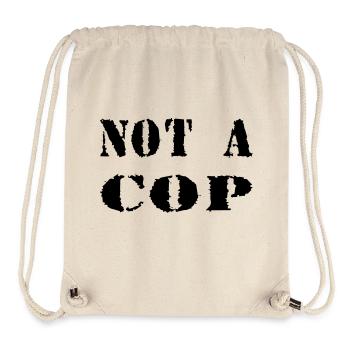 NOT A COP - Stanley/Stella recycelter Gym Bag - Naturweiß - Vorne