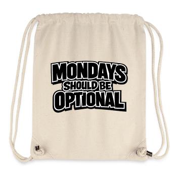 Mondays should be optional - Stanley/Stella Recycled Gym Bag - natural - Front