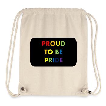 Proud to Be Pride Regenbogen - Stanley/Stella recycelter Gym Bag - Naturweiß - Vorne